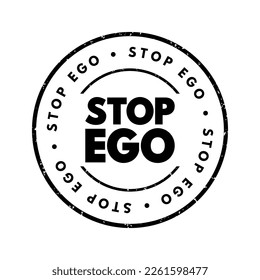 Stop Ego text stamp, concept background