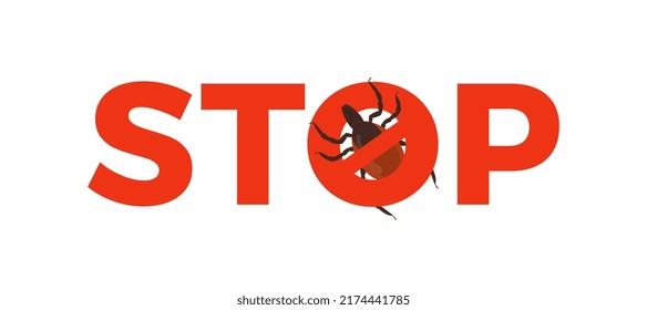 Stop encephalitis ticks inscription for warning banners, vector illustration isolated on white background. Word stop with tick or mite sign of encephalitis precaution.