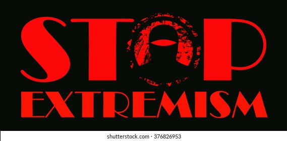 Stop extremism slogan ,poster icon .Protest. Anti-terrorism slogan concept.