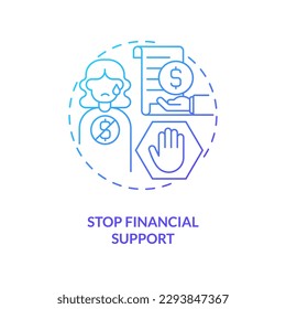 Stop financial support blue gradient concept icon. Independence. Teaching teenager responsibility abstract idea thin line illustration. Isolated outline drawing. Myriad Pro-Bold font used