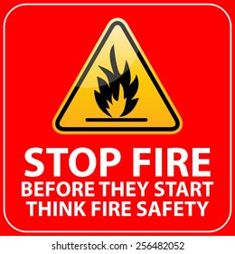 stop fire (before they start, think fire safety)