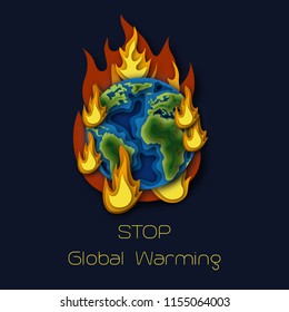 Stop global warming poster template with planet Earth globe burning in fire flame and text. Ecology concept. Paper cut out style vector illustration.