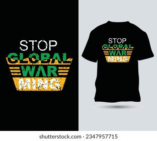 Stop Global warming typography t-shirt design template concept