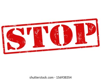 Stop grunge rubber stamp on white, vector illustration