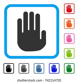Stop Hand icon. Flat grey pictogram symbol in a light blue rounded rectangular frame. Black, gray, green, blue, red, orange color variants of Stop Hand vector. Designed for web and application UI.
