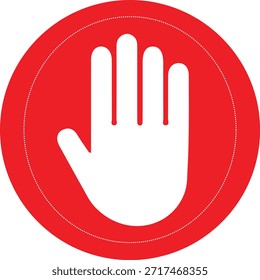 Stoppt das Handsymbol im roten Kreis - Verbots- und Sicherheitskontrollzeichen, Einschränkung des öffentlichen Bereichs, Warnung vor Notwarnung und Bewegungsunterbrechung für Arbeitsplätze, Gewerbegebiete und Gefahrenzonen.