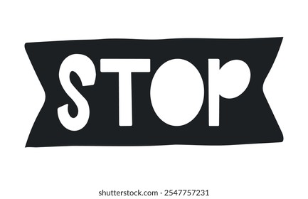 Stop. Handwritten vector lettering. Unique hand drawn nursery poster. Cute phrases. Ink brush calligraphy. Scandinavian nordic style quote. Poster design, t-shirt print. Illustration art