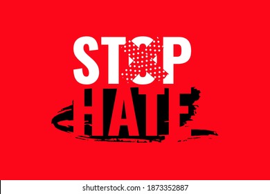 Stop hate banner, poster, card, placard. Creative social concept design on red background. Motivation quote, slogan. Vector illustration
