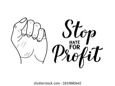 Stop Hate for Profit calligraphy hand lettering isolated on white. Social media campaign against hate, racism, bigotry,  and misinformation. Vector template for typography poster, sticker, banner.