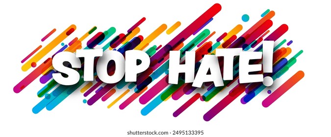 Stop hate sign over colorful brush strokes background. Design element. Vector illustration.
