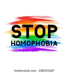 Stop homophobia lettering on LGBT community flag. Symbol of gay pride. Grunge brush strokes texture the colors of the rainbow. International Day Against Homophobia vector illustration.