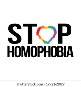 Stop Homophobia movement with LGBT flag vector illustration and text effect, Stop Homophobia, Love shape, black text effect.