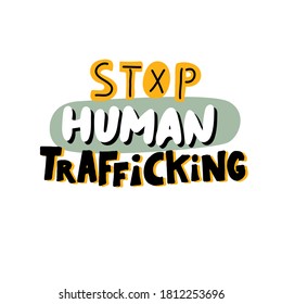 Stop human trafficking banner. End people trade poster. Font to illustrate problem with children and human kidnapping. Social issue text. Vector eps 10.
