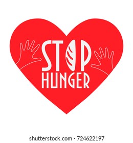 Stop Hunger, Malnutrition or Starvation vector illustration. Great as donation, relief or help icon for fight with famine and poverty. Heart, Helping Hands and bread silhouette, text Stop Hunger.