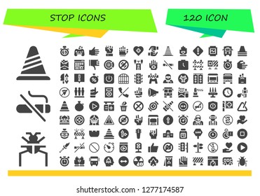  stop icon set. 120 filled stop icons. Simple modern icons about  - Cone, Parasite, No smoking, Stopwatch, Play, Hand, Red cross, Hands, Danger, Watch, Bus, Cigarette, Traffic