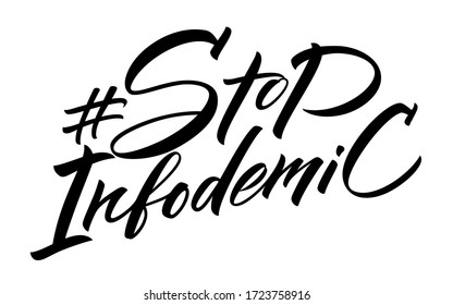 Stop Infodemic lettering. Social media hashtag popular during coronavirus outbreak. Phrase for COVID-19 spread prevention. Template for banner, card, poster, t-shirt