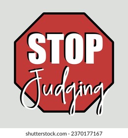 Stop judging slogan on red plate. Stickers, fabrics products.
