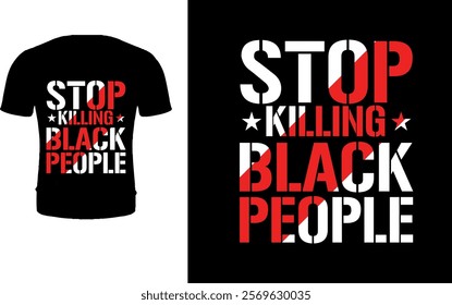 Stop killing Black People t shirt design 