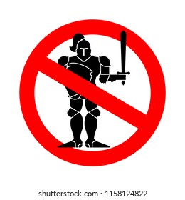 Stop Knight . Ban warrior medieval. Red prohibitory road sign. Vector illustration

