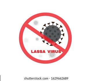 Stop Lassa virus sign, Virus protection concept, vector illustration.