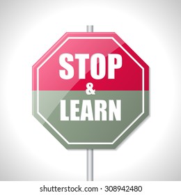 Stop and learn bicolor traffic sign on white