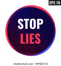 Stop lies. Badge, icon vector design illustration on white background. Can be used for human rights theme.