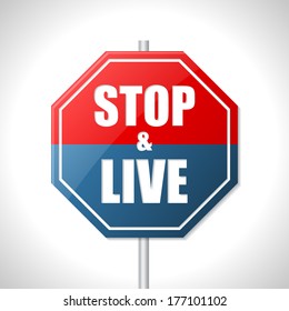 Stop and live bicolor traffic sign on white 