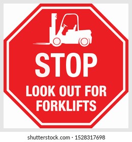 Stop Look Out For Forklifts Vector illustration eps 10