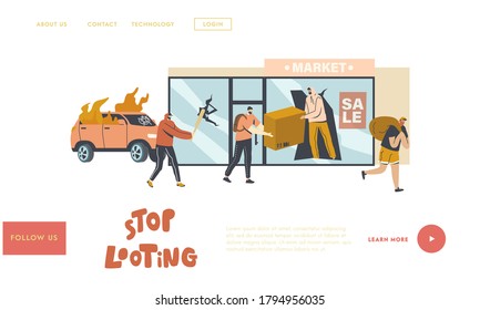 Stop Looting Landing Page Template. Aggressive Masked Male Characters Breaking Store Showcase for Steeling Goods, Damage Cars and Equipment. Political Conflict. Linear People Vector Illustration