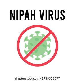 Stop Nipah Virus Sign, Virus Outbreak Concept Vector Illustration. 