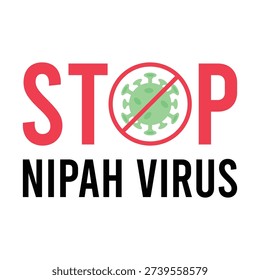 Stop Nipah Virus Sign, Virus Outbreak Concept Vector Illustration. 