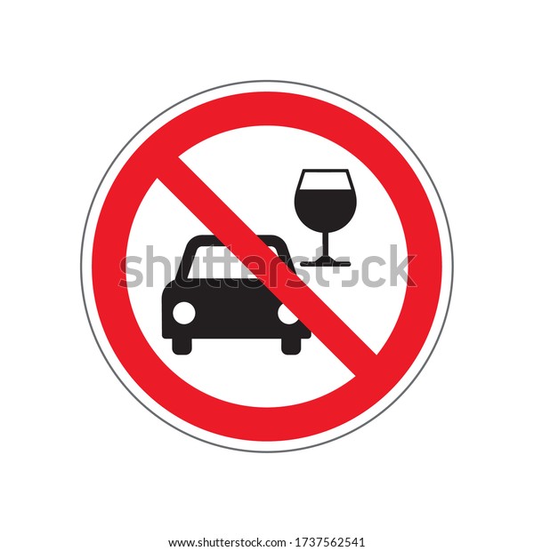 STOP! No alcohol sign. Don\'t drink and\
drive. VECTOR. The icon with a red contour on a white background.\
For any use.\
Illustration.