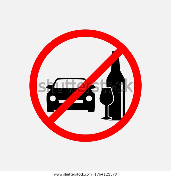 STOP! No alcohol sign. Don\'t drink and\
drive. VECTOR. The icon with a red contour on a white background.\
For any use.\
Illustration.