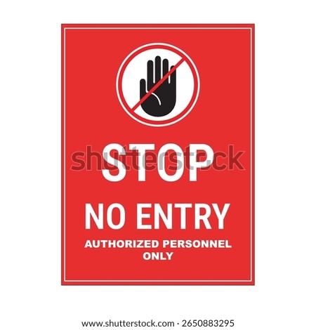 STOP no entry poster in vertical red format. Clear safety sign perfect for doors, gates, construction sites, and public zones. Clean vector design ready for print or digital safety notices.