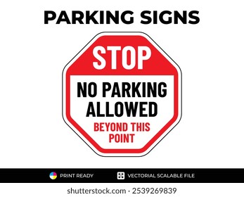 Stop. No parking. Allowed beyond this point. Urban navigation traffic guides. Parking signs in vector format