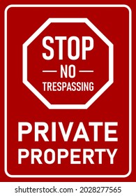 Stop No Trespassing Private Property Vertical Red and White Warning Sign or Icon. Vector Image.