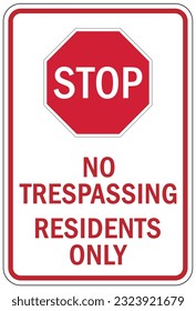Stop no trespassing warning sign and labels
