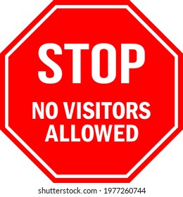 STOP No visitors allowed sign. Red octagonal background. Only staffs allowed to enter. Safety signs and symbols.