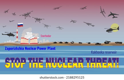 ¡Detengan la amenaza nuclear! Ilustración vectorial. El peligro de contaminación radiactiva en relación con los combates en Energodar y Kakhovka, región de Zaporozhye, Ucrania.
