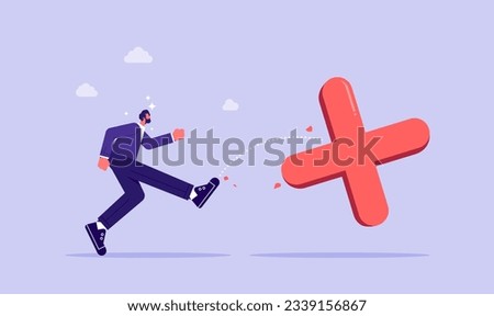 Stop obsessing over mistakes,  beginner learning from mistake, overcoming failures, no fear of making mistakes, businessman kick cross sign go away