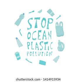 Stop ocean plastic pollution. Ecological problem emplem. Vector stylized text. 