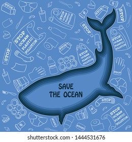 Stop ocean plastic pollution. Ecological poster. Blue whale shape coral reef and different type of  plastic white trash on blue marine  background with the motto.Sketch style background.