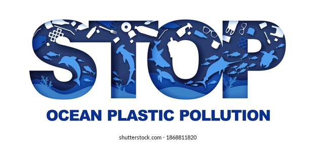 Stop ocean plastic pollution typography banner template, vector illustration. Paper cut style underwater world, marine animals, plastic trash inside the letters. Ocean environmental problem, ecology.