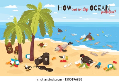 Stop ocean pollution isometric poster illustrated plastic bottles garbage and barrels of hazardous waste washed up on seashore vector illustration