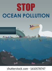 Stop ocean pollution poster. Stock vector illustration. Different garbage and slime in the water. Industrial pipe polluting water and pelican with waste inside the beak. Eco concept. 