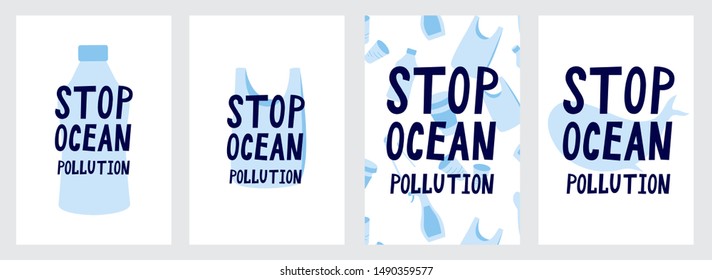 Stop ocean pollution. A set of posters motivating to preserve the environment. Protect the ocean from plastic debris. The concept of nature conservation, protection of marine animals. Vector.