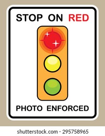 Stop on red Photo enforced Sign Vector