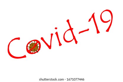  Stop outbreak covid-19.Warning to prevent the spread of disease.Very dangerous  virus.Creative design for notification stickers, t-shirt prints etc. Simple graphic vector illustration.