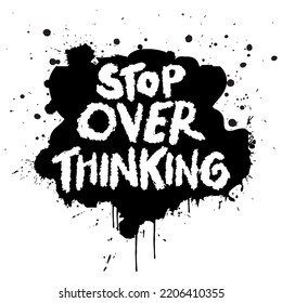 Stop overthinking hand lettering. Poster quote.