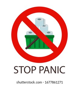 Stop panic sign icon. Stop panic buying toilet paper sign on white background. Coronavirus panic concept with a shopping basket full of toulet paper. 